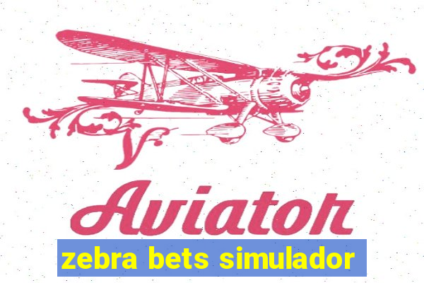 zebra bets simulador